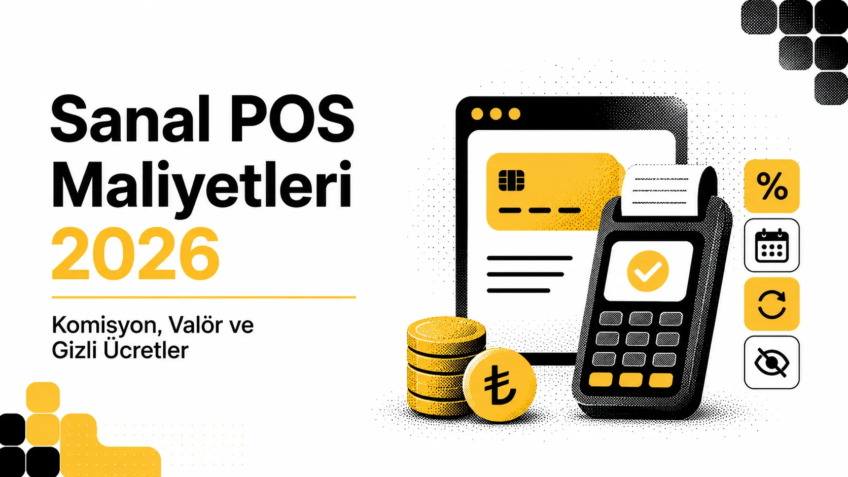 2026 POS Komisyon Oranları: Sanal POS Maliyetleri