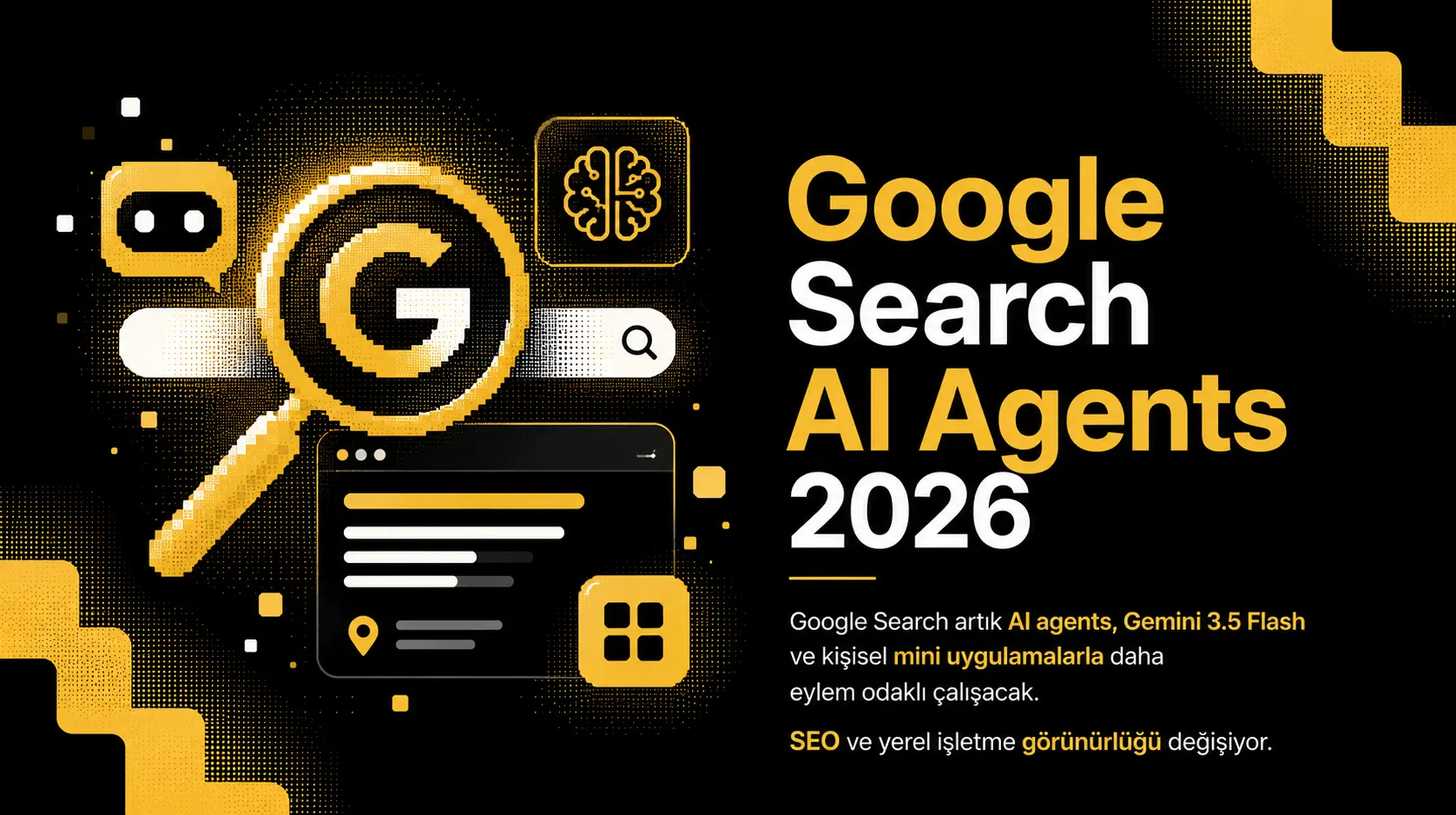 Google Search AI Agents Dönemine Giriyor: SEO ve Müşteri Yolculuğu Değişiyor