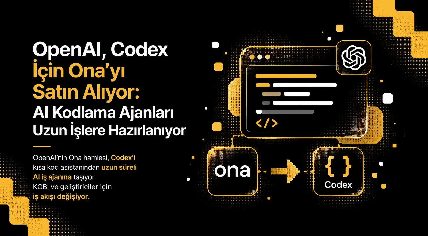 OpenAI, Codex İçin Ona'yı Satın Alıyor: AI Kodlama Ajanları Uzun İşlere Hazırlanıyor